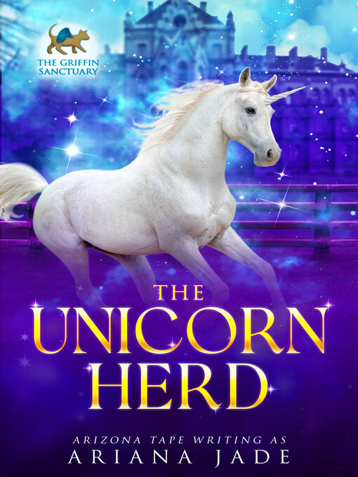 Title details for The Unicorn Herd by Ariana Jade - Available